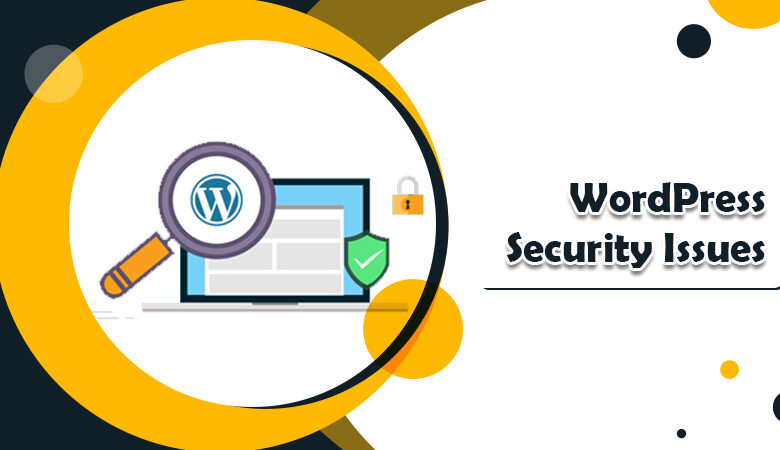 WordPress security issues