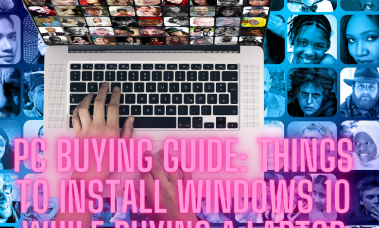 Things to Install Windows 10